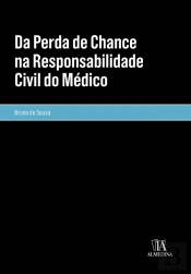 Da Perda de Chance na Responsabilidade Civil do Médico