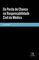Da Perda de Chance na Responsabilidade Civil do Médico