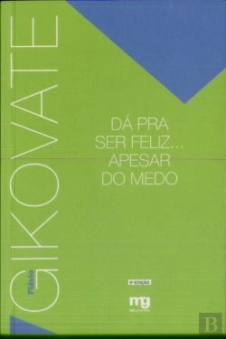 Bertrand.pt - Dá Pra Ser Feliz... Apesar Do Medo