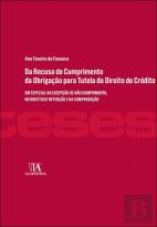 Da Recusa de Cumprimento da Obrigação para Tutela do Direito de Crédito