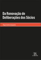 Da Renovação de Deliberações dos Sócios