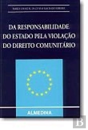 Da Responsabilidade do Estado Pela Violação do Direito Comunitário