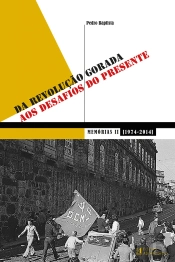 Da Revolução Gorada aos Desafios do Presente