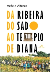 Da Ribeira do Sado ao Templo de Diana