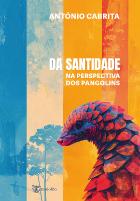 Da Santidade - na Perspetiva dos Pangolins