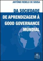 Da Sociedade de Aprendizagem à Good Governance Mundial
