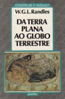 Da Terra Plana ao Globo Terrestre
