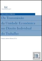 Da Transmissão da Unidade Económica no Direito Individual do Trabalho