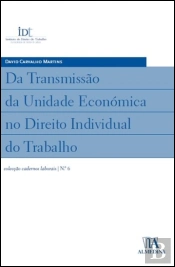 Da Transmissão da Unidade Económica no Direito Individual do Trabalho