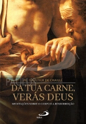Da Tua Carne, Verás Deus