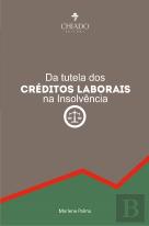 Da Tutela dos Créditos Laborais na Insolvência