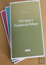 Da Utopia à Fronteira da Pobreza