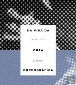 Bertrand.pt - Da Vida da Obra Coreográfica