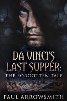 Da Vinci'S Last Supper - The Forgotten Tale