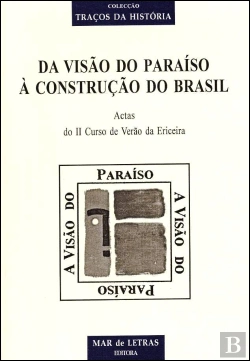 Bertrand.pt - Da Visão do Paraíso à Construção do Brasil