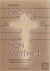Dachau, Mon Baptême !
