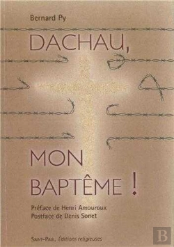 Bertrand.pt - Dachau, Mon Baptême !