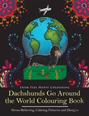 Dachshunds Go Around The World Colouring Book