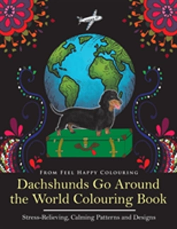 Bertrand.pt - Dachshunds Go Around The World Colouring Book