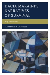 Dacia Marainiâ€™S Narratives Of Survival