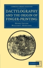 Dactylography And The Origin Of Finger-Printing