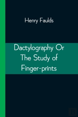 Bertrand.pt - Dactylography Or The Study Of Finger-Prints