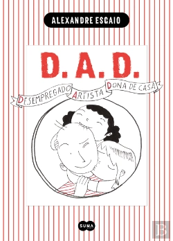 Bertrand.pt - D.A.D. - Desempregado, Artista e Dona de Casa