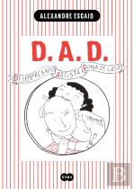 D.A.D. - Desempregado, Artista e Dona de Casa