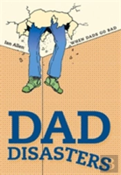 Dad Disasters