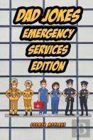 Dad Jokes Emergency Services Edition