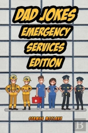 Dad Jokes Emergency Services Edition