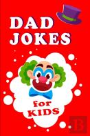 Dad Jokes For Kids