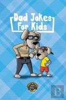 Dad Jokes For Kids