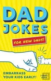 Dad Jokes For New Dads