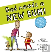 Dad Needs A New Bum!