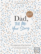 Dad, Tell Me Your Story