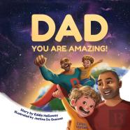 Dad You Are Amazing!