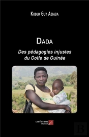 Dada - Des Pedagogies Injustes Du Golfe De Guinee