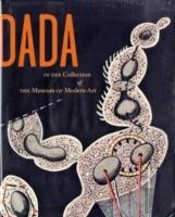 Dada In The Collection Of The Museum Of Modern Art