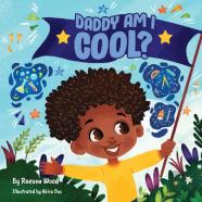 Daddy, Am I Cool?