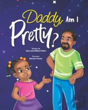 Daddy, Am I Pretty?