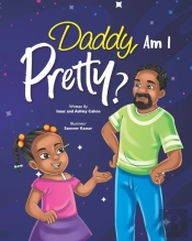 Daddy, Am I Pretty?