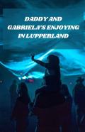 Daddy And Gabriela'S Enjoying In Lupperland