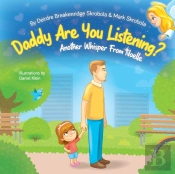 Daddy Are You Listening