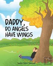 Daddy, Do Angels Have Wings