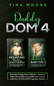 Daddy Dom 4: Mountain Daddy Does It Bett