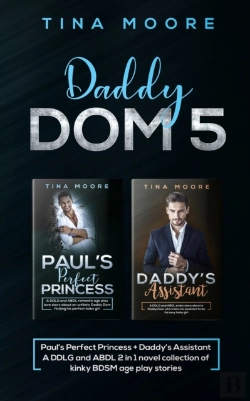 Bertrand.pt - Daddy Dom 5: Paul'S Perfect Princess + D