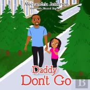 Daddy Don'T Go