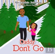 Daddy Don'T Go