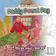 Daddy Donut Day Children'S Coloring Book